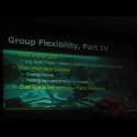 11) Group Flexibility, Part IV